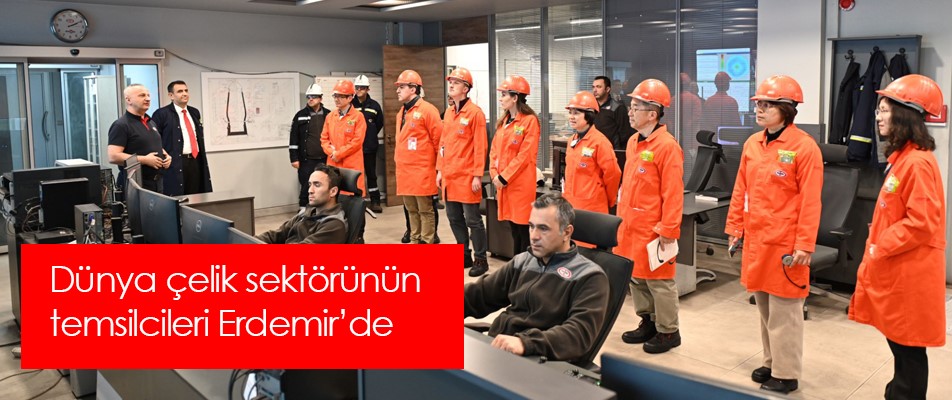 Dünya çelik sektörünün temsilcileri Erdemir’de