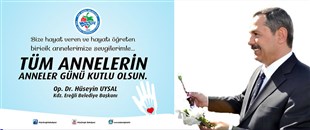 BAŞKAN UYSAL’DAN ANNELER GÜNÜ MESAJI..