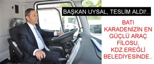 BAŞKAN UYSAL, TESLİM ALDI..