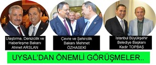 BAŞKAN UYSAL'DAN ÖNEMLİ GÖRÜŞMELER..