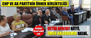 EREĞLİ'DE, CHP VE AK PARTİ'NİN ÖRNEK BİRLİKTELİĞİ; ÇETİN APATAY GİTTİ, ÖMER HALİSDEMİR GELDİ..