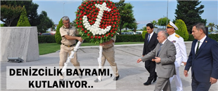 DENİZCİLİK BAYRAMI KUTLANIYOR..