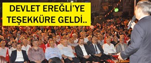 DEVLET ERKANI EREĞLİ’YE TEŞEKKÜRE GELDİ..