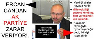 CANDAN, AK PARTİYE ZARAR VERİYOR!..