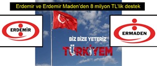 Erdemir ve Ermaden'den 8 milyon TL destek