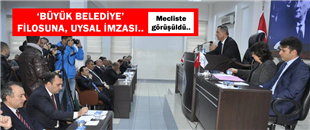 ‘BÜYÜK BELEDİYE’ FİLOSUNA, UYSAL İMZASI..