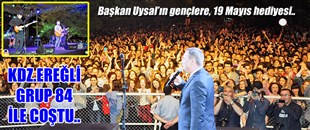 KDZ.EREĞLİ, GRUP84 İLE COŞTU..