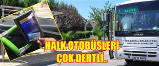 HALK OTOBÜSLERİ ÇOK DERTLİ..