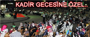 BELEDİYEDEN KADİR GECESİNE ÖZEL PROGRAM..