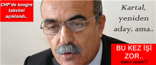 CHP'DE KONGRE TAKVİMİ AÇIKLANDI: KARTAL YENİDEN ADAY, AMA..