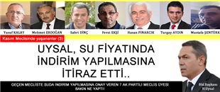 UYSAL, SU FİYATLARININ İNDİRİLMESİNE KARŞI ÇIKTI, 7 AK PARTİLİ MECLİS ÜYESİ BU SEFER BAKIN NE YAPTI?