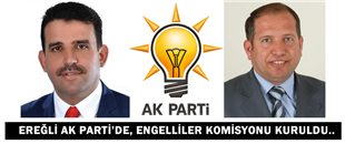 EREĞLİ AK PARTİ'DE, ENGELLİLER KOMİSYONU KURULDU..