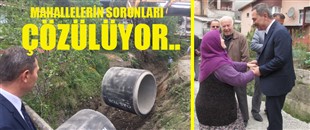 MAHALLELERİN SORUNLARI ÇÖZÜLÜYOR..