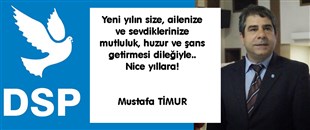 MUSTAFA TİMUR'UN YENİ YIL MESAJI..