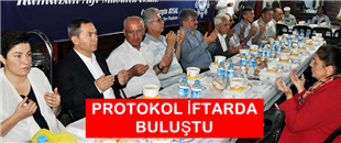 PROTOKOL İFTARDA BULUŞTU..