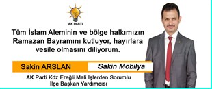 SAKİN ARSLAN'IN RAMAZAN BAYRAMI MESAJI..