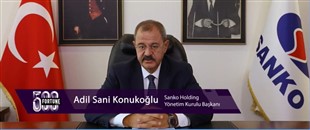 SANKO HOLDİNG YÖNETİM KURULU BAŞKANI ADİL SANİ KONUKOĞLU FORTUNE 500 DİJİTAL ZİRVESİ KONUŞTU