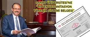 SANKO ÜNİVERSİTESİ'NE “HİJYEN VE SANİTASYON YÖNETİM SİSTEMİ BELGESİ”