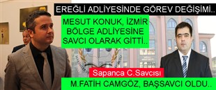 EREĞLİ ADLİYESİNDE GÖREV DEĞİŞİMİ..