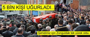 ZONGULDAK ŞEHİDİNİ UĞURLADI..