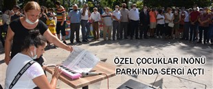 ÖZEL ÇOCUKLAR İNÖNÜ PARKI’NDA SERGİ AÇTI