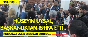 FLAŞ.. HÜSEYİN UYSAL, BAŞKANLIKTAN İSTİFA ETTİ. KOLTUĞA NAZIM ERDOĞAN OTURDU..