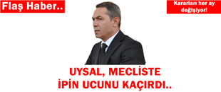 UYSAL, MECLİSTE İPİN UCUNU KAÇIRDI!