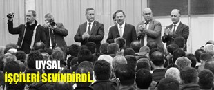 UYSAL, BELEDİYE İŞÇİLERİNİ SEVİNDİRDİ