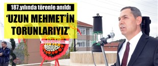 UZUN MEHMET ANILDI..