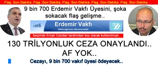 9 BİN 700 ERDEMİR VAKFI ÜYESİNİ ŞOKA SOKACAK OLAY.. 130 TRİLYONLUK CEZA ONAYLANDI.. CEZAYI ÜYELER ÖDEYECEK..