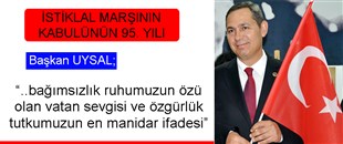 İSTİKLAL MARŞININ KABULÜNÜN 95. YILI