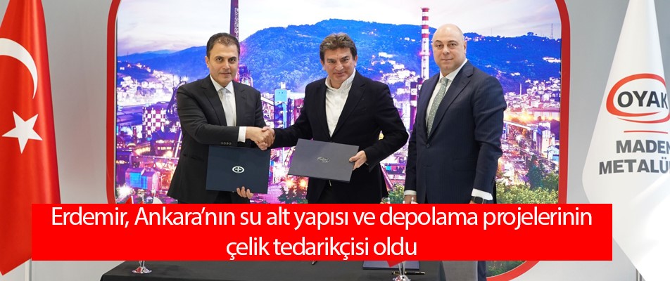 Erdemir, Ankara’nın su alt yapısı ve depolama projelerinin çelik tedarikçisi oldu