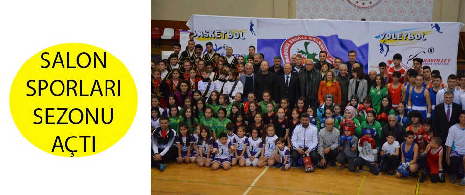 Kdz. Ereğli Belediyespor Salon Sporları Sezon Açılışı Yapıldı