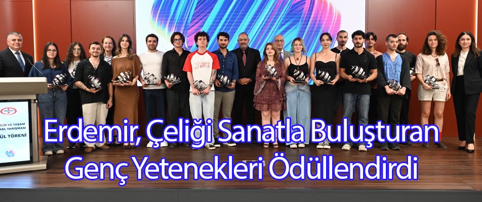 Erdemir, Çeliği Sanatla Buluşturan Genç Yetenekleri Ödüllendirdi