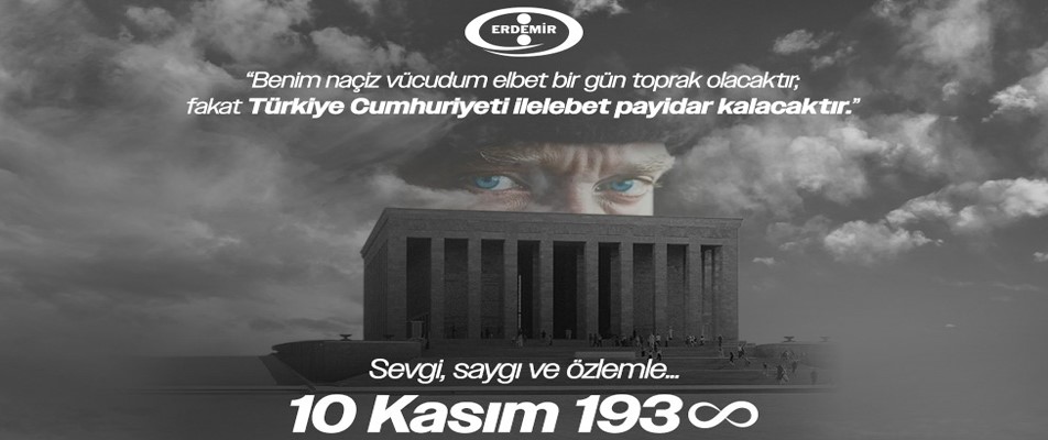 ERDEMİR, ATATÜRK'ÜN ANDI