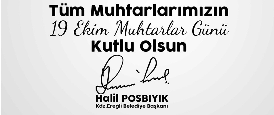 BAŞKAN POSBIYIK, MUHTARLAR GÜNÜ’NÜ KUTLADI